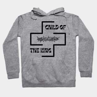 Child of The King Christian Hoodie